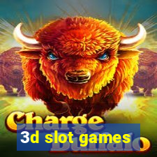 3d slot games