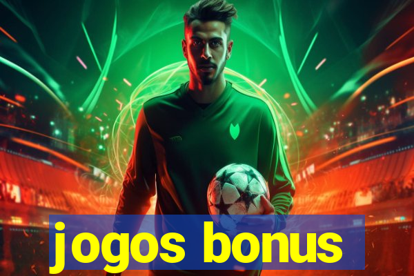 jogos bonus