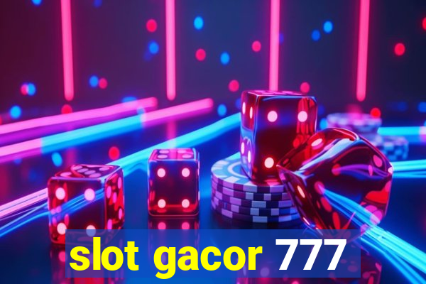 slot gacor 777