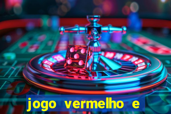 jogo vermelho e preto blaze