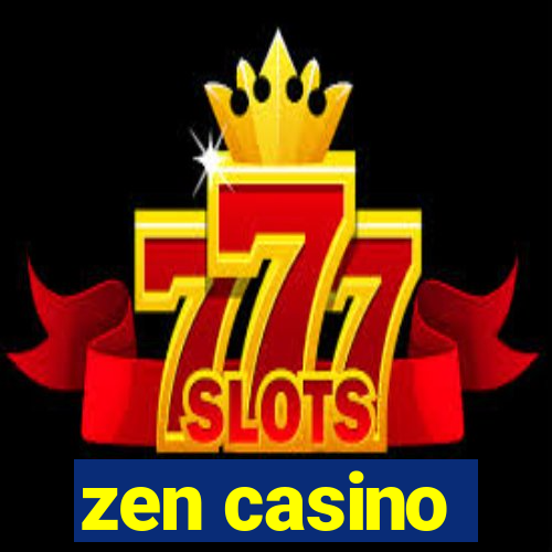 zen casino