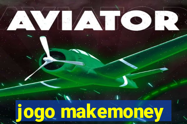 jogo makemoney