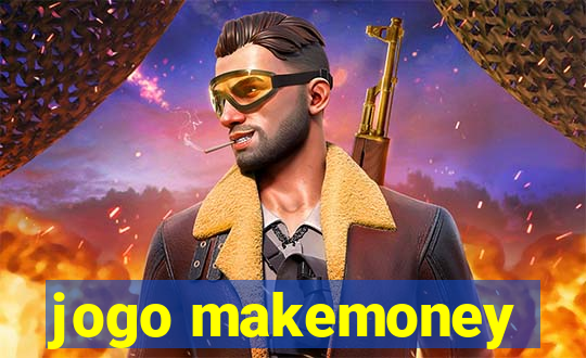 jogo makemoney