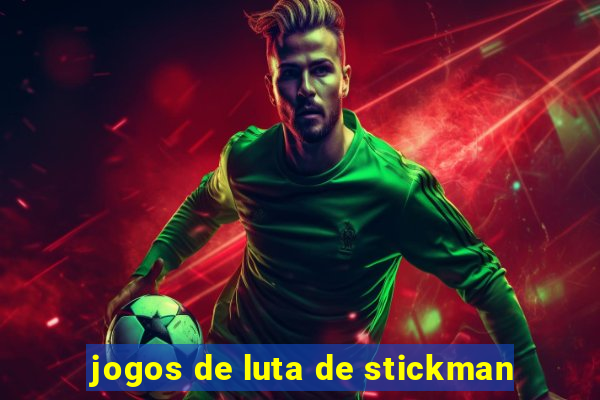 jogos de luta de stickman