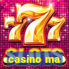 casino ma