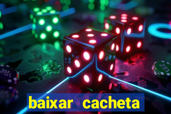 baixar cacheta league brasil