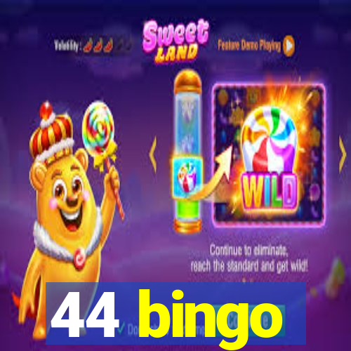 44 bingo