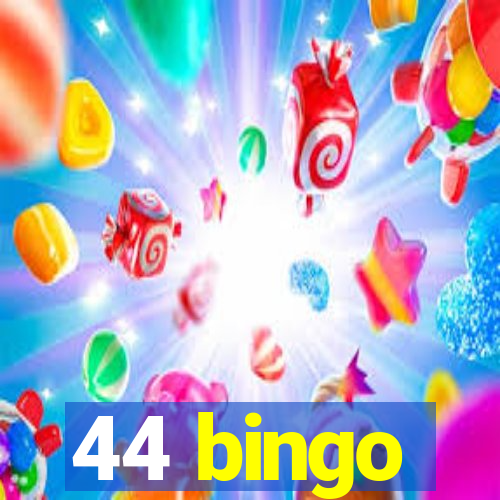 44 bingo