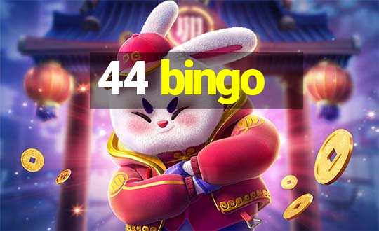 44 bingo