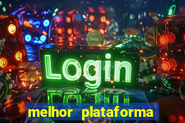 melhor plataforma de fortune tiger