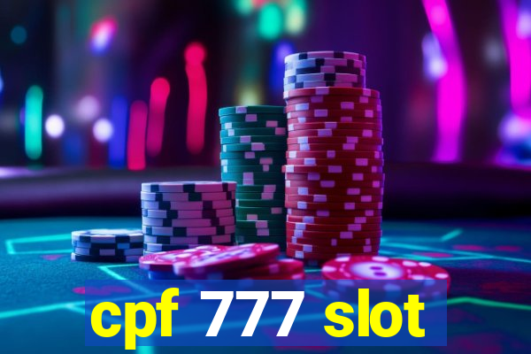 cpf 777 slot