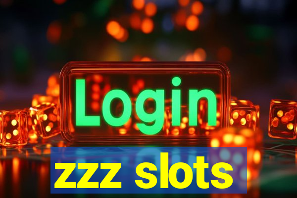 zzz slots