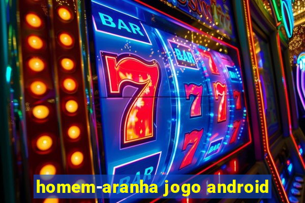 homem-aranha jogo android