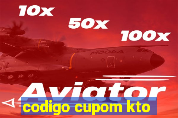 codigo cupom kto