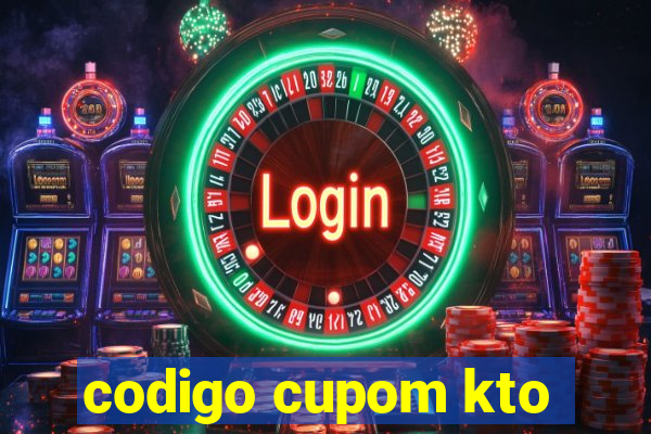 codigo cupom kto