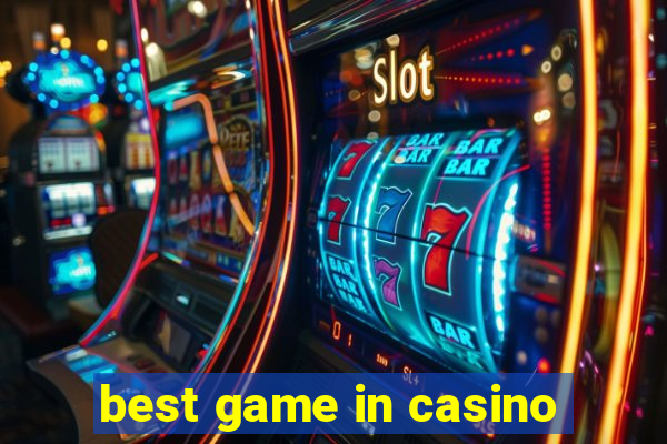 best game in casino