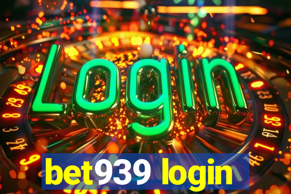 bet939 login