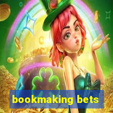 bookmaking bets