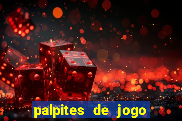 palpites de jogo para hoje