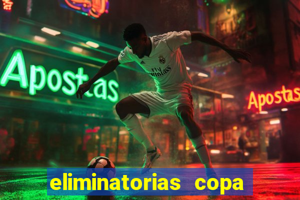 eliminatorias copa do mundo