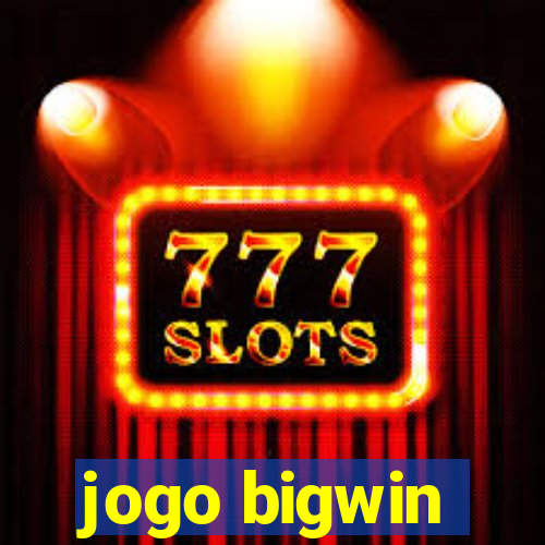 jogo bigwin