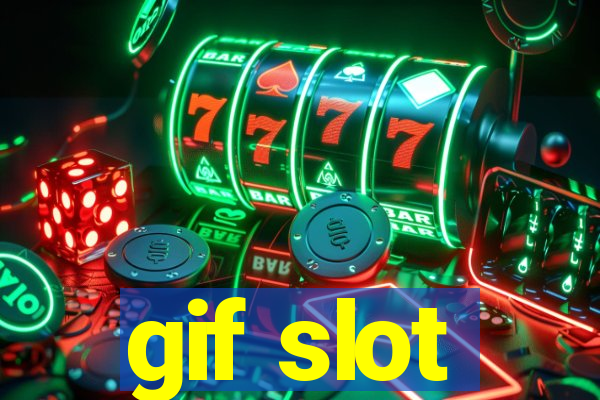 gif slot