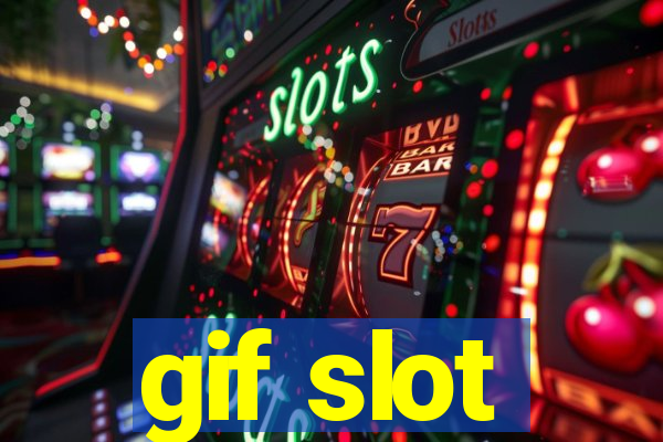 gif slot