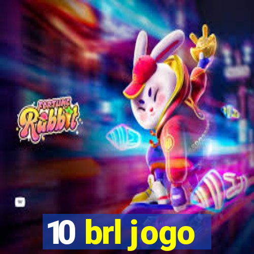 10 brl jogo