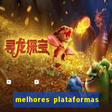 melhores plataformas de fortune tiger