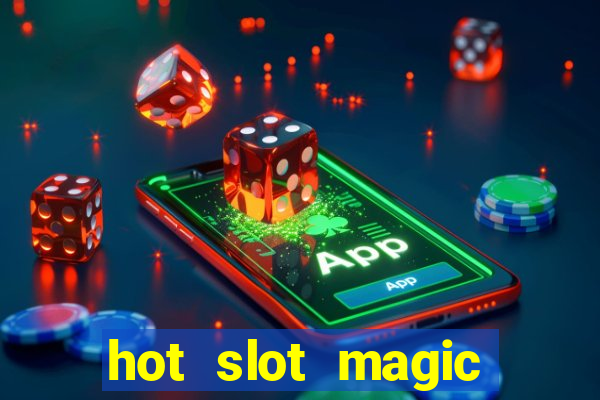 hot slot magic bombs slot free play