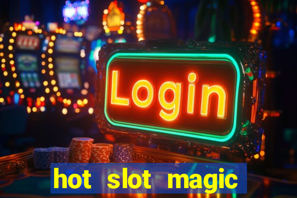 hot slot magic bombs slot free play