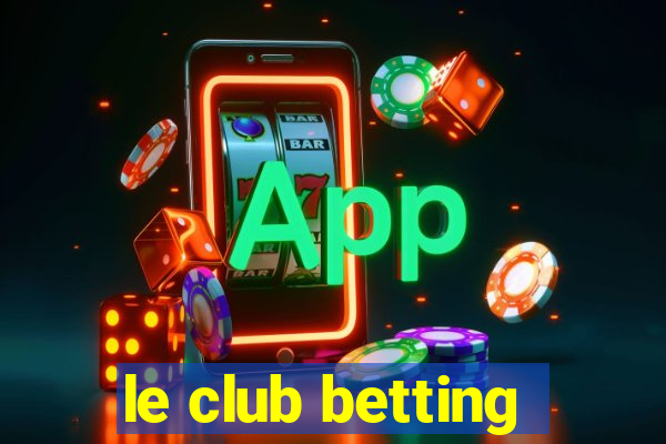 le club betting