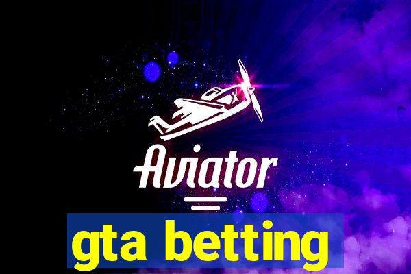 gta betting