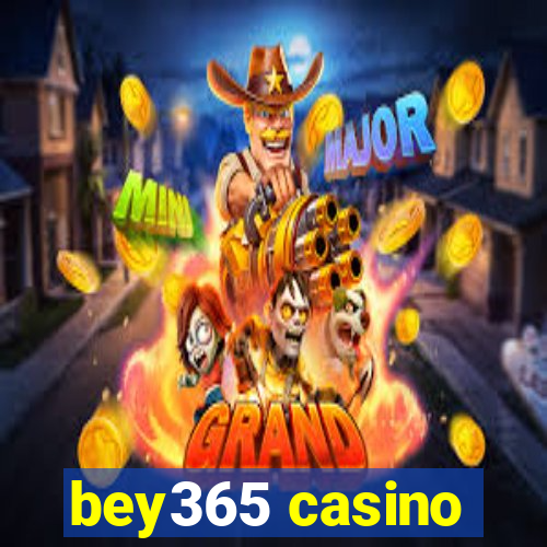 bey365 casino