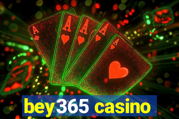 bey365 casino