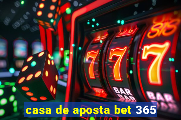 casa de aposta bet 365