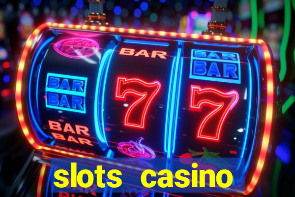 slots casino dinheiro real