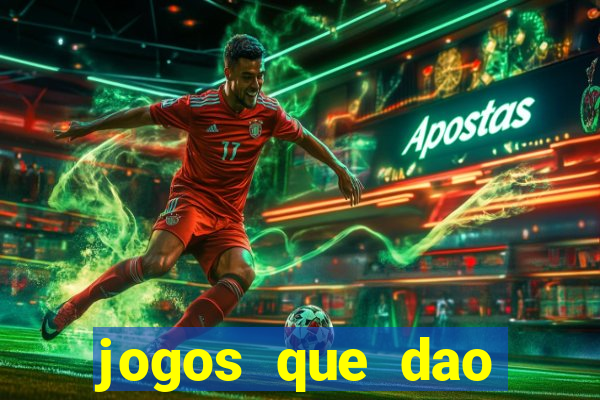 jogos que dao dinheiro de verdade sem investir