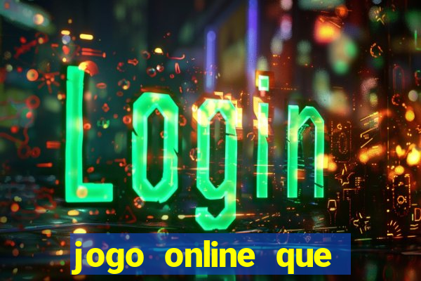 jogo online que paga de verdade