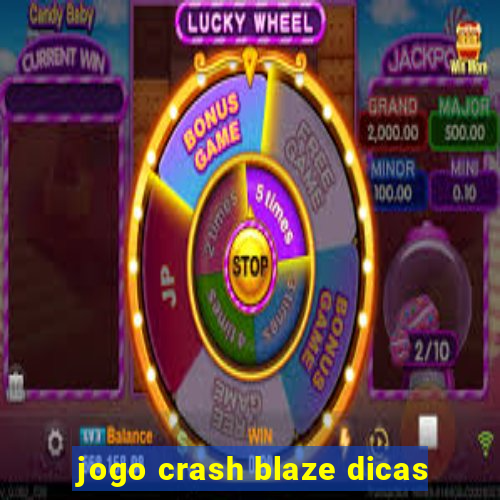 jogo crash blaze dicas