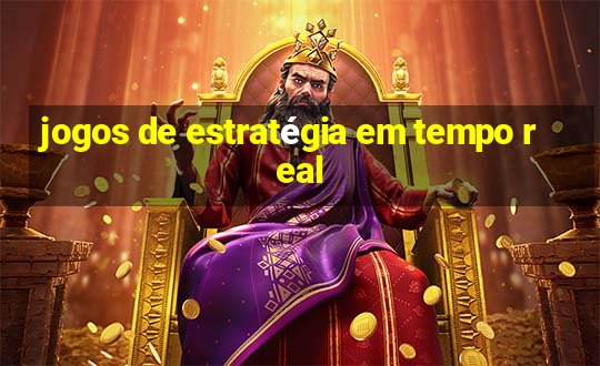 jogos de estratégia em tempo real