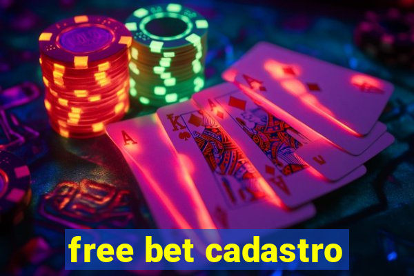 free bet cadastro