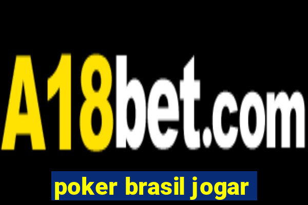 poker brasil jogar