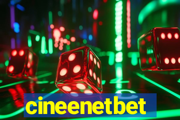 cineenetbet