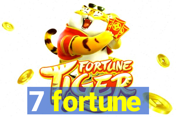 7 fortune