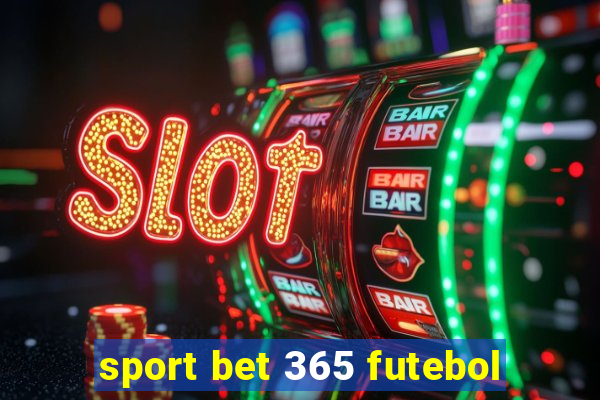 sport bet 365 futebol