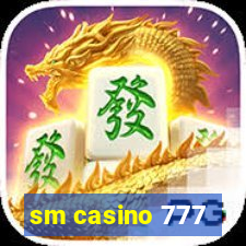 sm casino 777