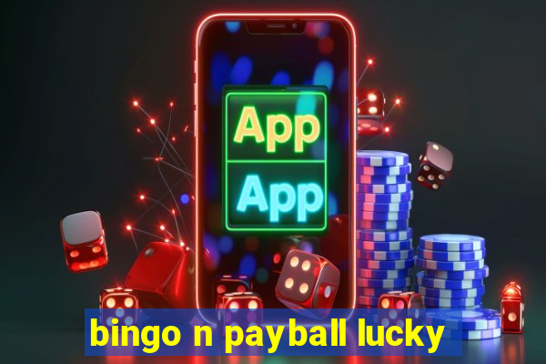 bingo n payball lucky