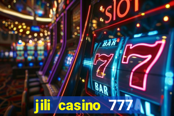 jili casino 777 slot games