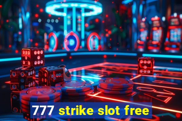 777 strike slot free